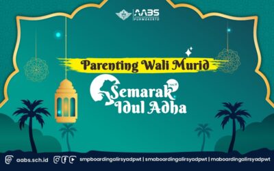 Semarak Idul Adha 1445H, AABS Adakan Parenting Wali Murid Edisi Spesial Hari Raya Qurban